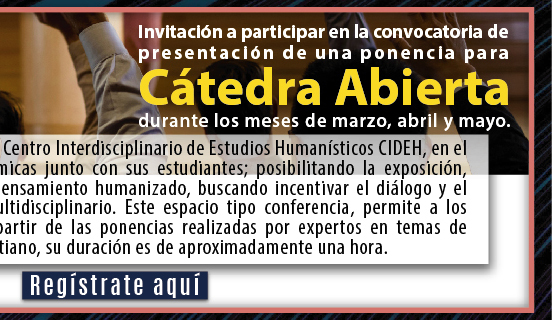 Presenta una ponencia para Cátedra Abierta (Registro)